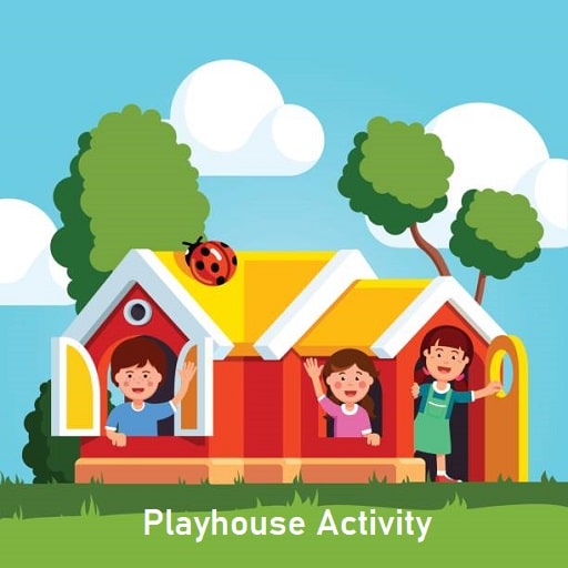 Playhouse activity
